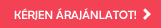 Kérjen árajánlatot!